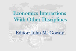 Economics Interactions With Other Disciplines